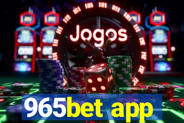 965bet app